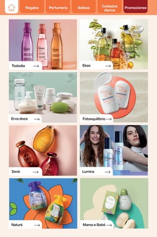 Regalos Perfumería Belleza Cuidados
diarios
Promociones
Tododia
Erva doce Fotoequilibrio
Lumina
Mama e Bebé
Naturé
Sevè
Ekos
50
 