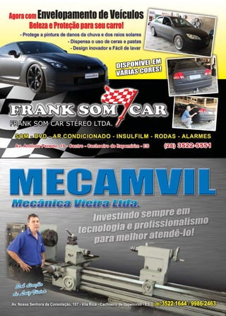 www.reportercapixaba.com Revista Página 61
Agora com EnvelopamentodeVeículos
BelezaeProteção araseucarrol
~-------=-· Protege a pintura de danos da chuva e dos raios solares
- Dispensa o uso de ceras e pastas
- Design inovador e Fácil de lavar
~cm
~~
 