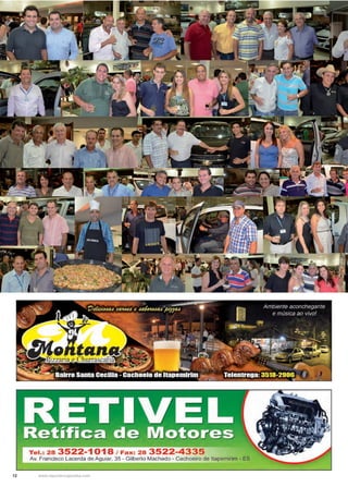 12 www.reportercapixaba.com
Tel.: 28 3522-1018 / Fax: 28 3522-4335
Av. Francisco Lacerda de Aguiar, 35 - Gilberto Machado - Cachoeiro de ltapemirim - ES
 