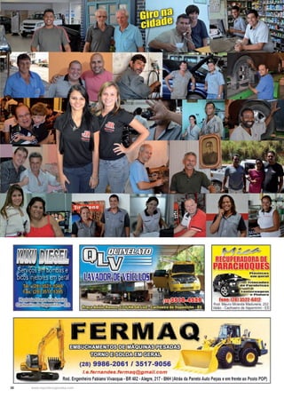 38 www.reportercapixaba.com
.1·¼FE RM. l=lí!il=~fil3~~
/ 1
mlillID@~IE~
(28) 9986-2061 / 3517-9056
/.e.fernandes.fermaq@gmail.com
t.anternageffl
e Pintura
Rod. Mauro Miranda Madureira, 252
Valão - Cachoeiro de ltapemirim - ES
Rod.Engenheiro Fabiano Vivacqua -BR 482 •Alegre, 217 • BNH (Atrás da Paneto Auto Peças eem frente ao PostoPOP)
 