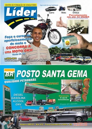 27www.reportercapixaba.com
CENTRO DE FORMAÇÃO DE CONDUTORES
Parcelamento
em até 12 VEZESOU ATit 90 D I AS PARA COM~ÇAR A P AOAA
~
 