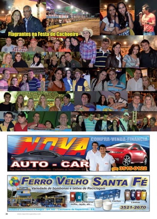 28 www.reportercapixaba.com
SANTA Fé
Roaovia C,achoeiro x Alegre - BR 482 - Cactioeiro de ltapemirim - ES
3521-2670
 