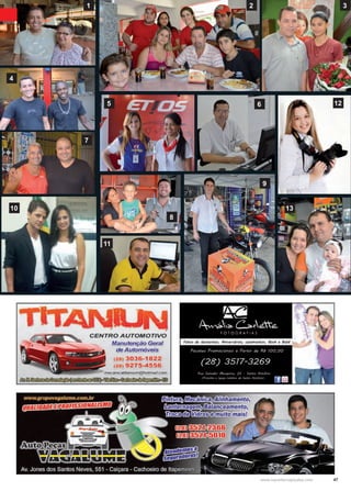 47www.reportercapixaba.com
1 2 3
4
7
10
8
11
5 6
9
12
13
~ln~~~
Manutenção Geral
de Au'tomóveis
(28) 3036-1822
(28) 9275-4556
mecanicatitanium@hotmail:com
 
