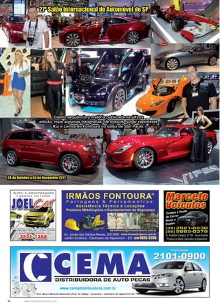 14 www.reportercapixaba.com
Auto Lanternagerr1
e pintura e n, Ge1-~ I
IRMÃOS FONTOURA®
Ferragens & Fe rramentras
Assistência Técnica e Locações
Produtos Metalúrgicos e Equipamentos de Segurança
-
,..' ..___-_-.·.·~~ ~:~(:/~;'.,_,,,·,•,,;,
·~·- ~-~t--·.::- .,
~  . --~atendimento@irmaosfontoura.com.br
Av, Jones dos Santos Neves, 937/939 www.irmaosfontoura.com.br
Jardim América - Cachoeiro de ltapemirim - ES l2813515-2200
CE A ~
DISTRIBUIDORA DE AUTO PE
www.cemadistribuidora.com.br
, Rod. Mauro Miranda Madureira (Rod. do Valao) - Coramara - Cachoeiro de ltapemirim-ES
 