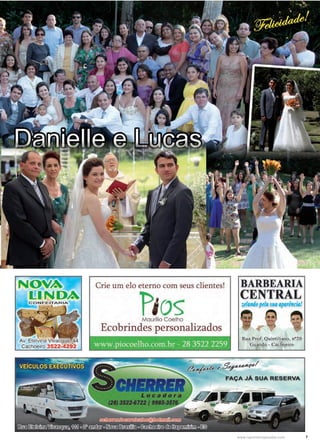 7www.reportercapixaba.com
CON FEITARIA
~-:--::,:
Av. Etelvi~·~·tivacqua, 44
Cachoeiro 3522-4292
Crie um elo eterno com seus clientes!
PiosMaurílio Coelho
Ecobrindes personalizados
BARBEARIA
CENTRAL
-z,dandopela s11a aparência!
www.piocoelho.com.br - 28 3522 2259
Rua Prof. Quintiliano, nº20
Guandú - Cachoeiro
~~~_eg~I
FAÇA JÁ SUA RESERVA
 