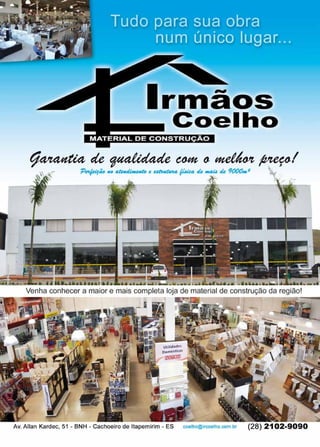 19www.reportercapixaba.com
lr-111ãos
Coelho
tJa1taata de ~údade e-am a met~M fP:eyal
~• ~ f)e,,~.,, <tte#r(iwe•fo e~~ IÚ #tAi4 IÚ ')()()(),,.z ,
~ --- . /)~--~
Av. Allan Kardec, 51 - BNH - Cachoeiro de ltapemirim - ES coelho@lrcoelho.com.br (28) 2102-9090
 