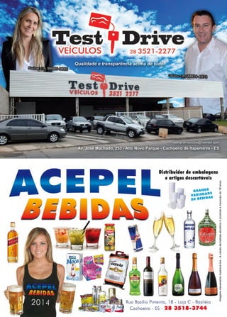 39www.reportercapixaba.com
D, 28 3521-2277
Distribuidor ele embalagens
e artigos descartáveis
Rua Basílio Pimenta, 18 - Loja C - Basiléia
Cachoeiro - ES - 28 3518-3744
 