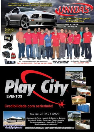 51www.reportercapixaba.com
Av. Francisco Mardegan, • eroporto _ERE
Tel.: (28) 3521-5333 - Tel./Fax: (28) 3521-3521
Av. Aristides Campos, 361 3 4
Tel.: (28) 3521-1722
 