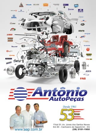 52 www.reportercapixaba.com
<DSAMPEL
-·-
ff1lil!iJJll!.iJ
FM,ii'I
~
jjjjj
--
MA)(Q6AR
H T
AutoL.tneA
1
T
1
,'loSFersa
BI/IC/0,., ;,: ,
1' ~ 11111.Wnkll
• ~ CON'TITECH
<;,SACHS
-Jt [DRIYIWAY.J
~~
rnn"<m:i
- ..1 ~ -&
AXIOS
FAii
ntOnfoAutoPeças
Desde 1961
Filial 01: Av. Jones dos Santos Neves
Km 90 - Cachoeiro de ltapemirim - ES
(28) 2101-1950
 