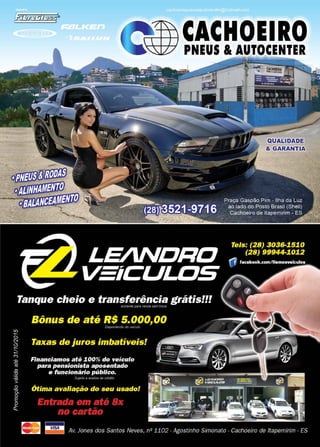 5www.reportercapixaba.com
-- CACHOEIRO
PNEUS & AUTOCENTER..
- .
 