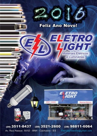 17www.reportercapixaba.com
ateriais Elétrico
e Luminárias
 