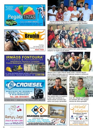 38 www.reportercapixaba.com
Aquela picanha saborosa ou uma pizza deliciosa com
música ao vivo é no Montana localizado no São Geraldo!
A turma do Motocross está animada e tem cada vez mais
adeptos na região sul do estado.
Mesmo com o calor infernal deste verão, Leandro Moulin
reuniu alguns amigos para um delicioso queijos e vinhos em
sua aconchegante residência!
Seu celular pifou ou quebrou
a tela? Sem problema, a
World celular concerta rapi-
dinho num preço camarada!
Luiz faz chaves codificadas
no Chaveiro 90! Tem equipa-
mentos de última geração!
BruninMOTO PEÇAS
Vila Rica
(em frente ao CIE)
Cachoeiro de ltapemirim
3522-1568
®:fltJJJf11fSERVIÇOS DE BOMBAS
BICOS INJETORES
E ELETRÕNICOS
Tel.: (28) 3518-6611
A,. Fioravonti ~priano n' 19•Aeroporto(atrás do Parquede Elposi1óes) Cadaeir, ellape111iri11•H
~N' -A
'lf~JI ~
~
~
Rdmyry ldg□
Unhas emQl?I,make> I? Cdbl?IO.
Telefon~ (28) gggc::l·I070
~Worúf
Ce{uCaresAssistência Técnica
ESPECIALIZADA:
• SIEM ENS ~ AIKO
~~ ® 6 LG ~..... ~ ~f.tic:NOI'
Rua Manuel Fonseca, 20 - Ferroviários
PRÓXIMO AO DETRAN
Cachoeiro de 1tapem1nm - ES
3517-0319 / 99924-4888
 