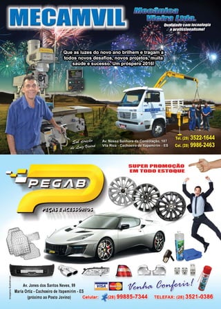 43www.reportercapixaba.com
Av. Jones dos Santos Neves, 99
SUPER PROMOÇÃO
EM TODO ESTOQUE
i Maria Ortiz - Cachoeiro de ltapemirim - ES
~ (próximo ao Posto Jovino) eelular,: ~ (lB) 996.85-734~ liELEF,U: f28) 3521-0~86
 