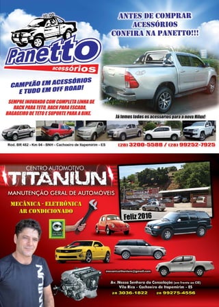 59www.reportercapixaba.com
t:AlfPEÃD ElfAt:ESSÕBIDS
ETUDO Elf DffBDADI
SEMPREINOVIINDOCOMCOMPlHJIUNH/1DE
RJICKPJIRJI THO, RJICKPIIRJIESC/1011,
BIIIJJIBEIRODETETOESUPORTEPIIR/l/1B/Kl
Rod. BR 482 - Km 04 - BNH - Cachoeiro de ltapemirím - ES
1N'l'l~S 1)1~ (~()1111llill
1(~l~SS()lll()S
(~()Nl?JllA N1 111Nl~'l"I'()!!!
(28) 3200-5588 / (28) 99252-1925
 