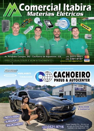 43www.reportercapixaba.com
: . , '
-- CACHOEIRO
PNEUS & AUTOCENTER
-- .
- ' #1 ~ ',,J
- , ~rivs
• ' ~'l!J'-.:l.l~~' ~
 