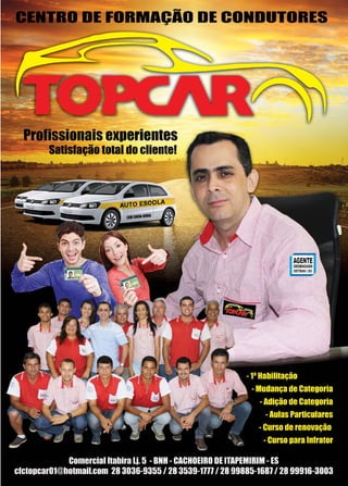 5www.reportercapixaba.com
DE FORMAÇÃO DE CONDUTORES
rollssionaisexperientes
~.;.._ Satislaçãototal do cliente!
 