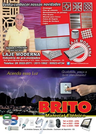 39www.reportercapixaba.com
1
Tel: 283522 - 6396
lei: 28 3521 - 0338
Fax: 28 3522 - 9489 .
Av.Aristides Campos, 37 - Nova Brasília - Cachoeiro de ltapemirim - ES
/
 