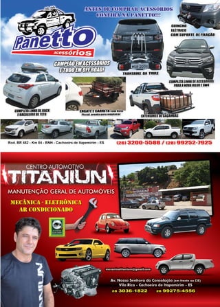 51www.reportercapixaba.com
COMPlfiAUNHADERACI
EBAGAGEIRO DETfiO
&:MIR.íll.inirf:[B"füí];llíJ3
IJi1JlITIX1liX)J}J1[I[)f(J}
Rod. BR 482 - Km 04 - BNH - Cachoeiro de ltapemirim - ES
TRANSBIKE DA THUlf
GUIN
EltrRICO
COMSUPO O
COMPlfiA UNHI DEACESSóRIOS
PARAANOVAHIIUI ESW4
(28) 3200-5588 / (28) 99252-1925
 