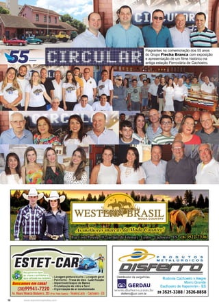 18 www.reportercapixaba.com
Flagrantes na comemoração dos 55 anos
do Grupo Flecha Branca com exposição
e apresentação de um filme histórico na
antiga estação Ferroviária de Cachoeiro.
Recuperamos agua
de chuva ereciclamos a • Lavagem pintura/ducha • Lavagem geral
água utilizada nas lavagens • Polimento • Troca de óleo • Lubrificação
Buscamosemcasa! -lm_permeabj lizaçao de Banco
- Cnstahzaçao de vidro e farol
(28)99941-7220 •Higienização de ar condicionado _
Av.MauroMiranda Madureira, 203tProx. PostoGt:andú) - Te1xe1raLeite ·Cachoeiro · ES
Distribuidor de vergalhões:
IIGERDAU
www.disferro.com.br
disferro@uol.com.br
Rodovia Cachoeiro x Alegre
Morro Grande
Cachoeiro de ltapemirim - ES
28 3521-3388 / 3526-8858
 