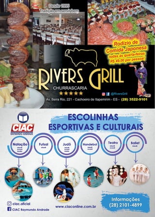 19www.reportercapixaba.com
~ ESCO NHAS~-=~
RTI
@ clac.oflclal
fi CIAC Raymundo Andrade
www.ciaconline.com.br
 