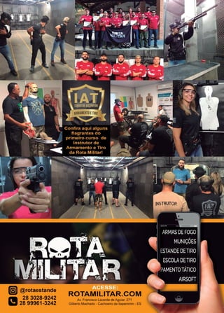 27www.reportercapixaba.com
(Gl] @rotaestande
,_ 28 3028-9242
~ 28 99961-3242
ROTAMILITAR.COM
Av. Francisco Lacerda de Aguiar, 271
Gilberto Machado - Cachoeiro de ltapemirim - ES
 