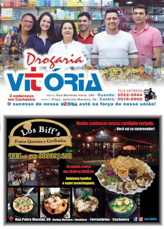 9www.reportercapixaba.com
IL TELE-E NTREGA
2 endereços Matriz : Rua Bernardo Hort a , 290 - Guandú : 3522- 5044
em Cachoeiro !Filial 1: Praça . Jerônimo Monteiro, 04 - Centro: 3518- 6902
O sucesso de nossa está na. força de nossa união!
 