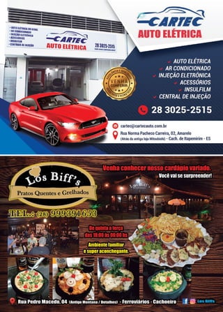 2 www.reportercapixaba.com
•AUTO llÓRICAfM GERAI
•ARCONDICIONADO
• INJEÇÃO flETRõNICA
•ACESSÓRIOS
•INSUlfllM
~ ISDEINJEÇIO
-
'C~
~!ITOElÉTRICA
1
cÁ11T12
AUTO ElÉTRICA
283025-2515
lllat-·--
cartec@cartecauto.com.br
O Rua Norma Pacheco Carreira, 02, Amarelo
~ (Atrás da antiga loja Mitsubishi) - Cach. de ltapemirim - ES
 