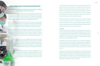 nº 3/2022
Estratégia para internacionalização
PrInt apoia 581 projetos de 36 instituições de ensino superior e pesquisa,
com atividades em mais de cem países
A Universidade Federal de Santa Maria (UFSM) é uma das 36 instituições de ensino superior
(IES) participantes do Programa Institucional de Internacionalização (PrInt) da CAPES. Entre
os trabalhos desenvolvidos com o apoio do Programa, está o subprojeto Estratégias farma-
cológicas e nutricionais para a promoção da saúde, coordenado por Maria Rosa Chitolina,
professora-titular do Departamento de Bioquímica e Biologia Molecular da UFSM.
Segundo a coordenadora, o CAPES-PrInt permitiu um processo concreto de internacionaliza-
ção, por meio de incentivos financeiros, e na organização de atividades institucionalizadas na
UFSM. Entre 2018 e 2021, várias parcerias já existentes foram consolidadas e inúmeras novas
colaborações entre a Federal de Santa Maria e universidades estrangeiras foram criadas.
Maria Rosa destacou que mesmo durante a pandemia os trabalhos puderam ser continuados.
Além das publicações conjuntas, foram realizados dois eventos virtuais, que permitiram a
avaliação e a criação de novas perspectivas para as colaborações estrangeiras: “mesmo que
as mobilidades não tenham sido realizadas conforme se esperava, os eventos e reuniões de
trabalho on-line cumpriram um importante papel no acompanhamento do subprojeto”, co-
memorou.
Ela reforçou que o projeto do PrInt trouxe maior visibilidade internacional para UFSM e para
os pesquisadores nele inseridos: “é importante destacar o quanto crescemos nesse período e
a motivação que o CAPES-PrInt nos trouxe foi fundamental”. A professora enfatizou que os
pesquisadores das diferentes áreas do subprojeto “foram protagonistas e conseguiram que a
transdisciplinaridade fosse o nosso marco de crescimento conjunto”. Ela concluiu agradecen-
do a CAPES “por essa possibilidade de internacionalização e visibilidade para a UFSM e seus
pesquisadores”.
Lançado em 2017, o PrInt foi criado para estimular a construção, a implementação e a con-
solidação de planos estratégicos de internacionalização das instituições atendidas, nas áreas
do conhecimento por elas priorizadas. A execução das propostas aprovadas teve início em
novembro de 2018, com vigência de cinco anos. Pelo Programa, a CAPES apoia 581 projetos
de pesquisa institucionais, planejados com 197 temas estratégicos, para atividades em mais
de cem países parceiros.
53
52
A CAPES acompanha todo o processo de execução dos projetos, dando apoio às insti-
tuições e oferecendo formas de facilitar o seu cumprimento. Em 2020, foi preparado e
divulgado o Guia para Internacionalização Institucional, que apresenta a visão da CA-
PES sobre o assunto, ultrapassa a ideia de simples mobilidade acadêmica e abrange as-
pectos como o desenvolvimento de projetos cooperativos e acesso a bases tecnológicas
mais sofisticadas, além de ampliar as possibilidades de financiamento, de publicação
de impacto internacional e de geração e depósito de patentes.
Seguindo as atividades previstas no edital do Programa, no início de 2022 foi realizada
a Avaliação Intermediária do PrInt. Nela, o comitê especialista analisou os resultados
parciais dos dois primeiros anos dos projetos. As instituições participantes apresenta-
ram suas informações pelo sistema Plano de Trabalho de Internacionalização (PTI). Os
resultados serviram de base para a renovação dos projetos.
CÁTEDRAS
Em 2022, as parcerias para a instituição de cátedras ganharam força na CAPES. Os
acordos envolvem instituições de Portugal, da Espanha, da Alemanha e do Reino Uni-
do. A estratégia incentiva o intercâmbio científico e a mobilidade acadêmica, aumenta
a cooperação entre instituições de ensino superior e centros de pesquisa brasileiros e
estrangeiros e dá maior visibilidade internacional à produção acadêmica, científica,
tecnológica e cultural dos catedráticos brasileiros.
Na Alemanha, duas cátedras abriram inscrições. Com a Universidade de Tübingen, o
apoio da CAPES é voltado, prioritariamente, para pesquisas sobre o Hemisfério Sul,
nas áreas de Geografia Humana, Antropologia, Estudos de Comunicação e História. Já
o Programa Cátedra Brasil da Universidade de Münster concede uma bolsa de cátedra
para pesquisa com o tema ‘Conhecimento do contexto do tumor como alvo na terapia
do câncer’.
No Reino Unido, o programa de cátedra foi relançado. Entre as instituições de ensino
participantes estão a Universidade de Cambridge, King’s College da Universidade de
Londres, Universidade de Oxford e Institute of Education da Universidade de Londres.
A CAPES também firmou compromissos com três instituições ibéricas para criar pro-
gramas de cátedra sobre o Brasil: Universidade de Lisboa e Universidade de Coimbra,
em Portugal, e Universidade de Salamanca, na Espanha.
 
