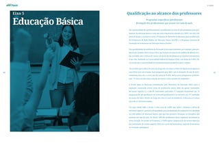 nº 3/2022
Eixo 5
Educação Básica
61
60
Qualificação ao alcance dos professores
Programas específicos aperfeiçoam
formação dos profissionais que atuam em sala de aula
Dar oportunidade de aperfeiçoamento e qualificação na área da pós-graduação para pro-
fessores da educação básica é uma das mais importantes missões da CAPES. Isto tem sido
possível graças a iniciativas como o Programa de Mestrado Profissional para Qualificação
de Professores da Rede Pública de Educação Básica (ProEB) e o Programa Nacional de
Formação de Professores da Educação Básica (Parfor).
Esta possibilidade de melhoria da formação já foi experimentada, por exemplo, pela pro-
fessora de Química Silvia Gomes Silva, que leciona em uma escola pública de Maceió (AL).
Ela considera que a chance de cursar um mestrado profissional em Química transformou
a sua vida. Realizado na Universidade Federal de Alagoas (Ufal), com bolsa da CAPES, Sil-
via avalia que a oportunidade foi fundamental para prepará-la para o ensino.
“Eu acredito que a Silvia de antes do programa era uma e a Silvia de depois do programa é
uma Silvia mais encorajada, mais preparada para lidar com as situações de sala de aula”,
comemora. Para ela, o curso, que faz parte do ProEB, abriu novas perspectivas profissio-
nais: “O curso me deu mais vontade de crescer nesta carreira do magistério”.
O ProEB segue as diretrizes estabelecidas pelo Ministério da Educação (MEC) para a
formação continuada stricto sensu de professores ativos, além de apoiar instituições
de ensino superior e a rede de instituições associadas. É composto atualmente por 12
programas de pós-graduação em mestrado profissional e se encontra em 317 unidades
de ensino de todo o Brasil. Ao longo dos seus 12 anos de existência, a iniciativa já somou
cerca de 15 mil matriculados.
Em vigor desde 2009, o Parfor é uma ação da CAPES que induz e fomenta a oferta de
educação superior, gratuita e de qualidade, para profissionais do magistério em atividade
na rede pública de educação básica, mas que não possuem formação na disciplina que
ensinam em sala de aula. No Brasil, 40% dos professores desse segmento encontram-se
nessa situação. No âmbito do Programa, a CAPES apoia a implantação de turmas especiais
por instituições de ensino superior (IES) em cursos de licenciatura, segunda licenciatura
ou formação pedagógica.
 