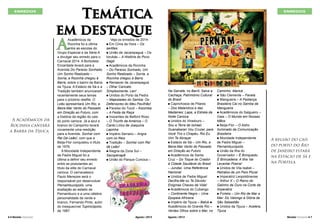 ENREDOS

Temática
em destaque

A

A Acadêmicos da
Rocinha cantará
a Barra da Tijuca.

6 l Revista Carnaval

Acadêmicos da
Rocinha foi a última
entre as escolas do
Grupo Especial e da Série A
a divulgar seu enredo para o
Carnaval 2014. A Borboleta
Encantada levará para a
Avenida Do Paraíso Sonhado,
Um Sonho Realizado –
Sorria, a Rocinha chegou à
Barra, sobre o bairro da Barra
da Tijuca. A Estácio de Sá e a
Tradição também anunciaram
recentemente seus temas
para o próximo desfile. O
Leão apresentará Um Rio, a
Beira-Mar Vento do Passado
em Direção ao Futuro, com
a história da região do cais
do porto carioca. Já a azul e
branco do Campinho levará
novamente uma reedição
para a Avenida: Sonhar com
Rei Dá Leão!, com que a
Beija-Flor conquistou o título
de 1976.
A Mocidade Independente
de Padre Miguel foi a
última a definir seu enredo
entre as postulantes ao
título da elite do Carnaval
carioca. O carnavalesco
Paulo Menezes será o
responsável por desenvolver
Pernambucópolis, uma
exaltação ao estado de
Pernambuco e a uma célebre
personalidade da verde e
branco, Fernando Pinto, autor
do inesquecível Tupinicópolis,
de 1987.

Veja os enredos de 2014:
Em Cima da Hora – Os
sertões
n União de Jacarepaguá – Os
Iorubás – A História do Povo
Nagô
n Acadêmicos da Rocinha
– Do Paraíso Sonhado, Um
Sonho Realizado – Sorria, a
Rocinha chegou à Barra
n Renascer de Jacarepaguá
– Olhar Caricato.
Simplesmente, Lan!
n Unidos do Porto da Pedra
– Majestades do Samba: Os
Defensores do Meu Pavilhão!
n Paraíso do Tuiuti – Kizomba
– A Festa da Raça
n Inocentes de Belford Roxo
– O Triunfo da América – O
Canto Lírico de Joaquina
Lapinha
n Império Serrano – Angra
com os Reis
n Tradição – Sonhar com Rei
dá Leão!
n Alegria da Zona Sul –
Sacopenapã
n União do Parque Curicica –

ENREDOS

n

Agosto / 2013

Na Garrafa, no Barril, Salve a
Cachaça, Patrimônio Cultural
do Brasil
n Caprichosos de Pilares
– Dos Malandros e das
Madames: Lapa, a Estrela da
Noite Carioca
n Unidos do Viradouro –
Sou a Terra de Ismael.
Guanabaran Vou Cruzar, para
Você Tiro o Chapéu, Rio Eu
Vim Te Abraçar
n Estácio de Sá – Um Rio, a
Beira-Mar Vento do Passado
em Direção ao Futuro
n Acadêmicos de Santa
Cruz – Do Toque do Criador
à Cidade Saudável do Brasil
– Jundiaí, Uma Referência
Nacional
n Unidos de Padre Miguel
Decifra-Me ou Te Devoto:
Enigmas Chaves da Vida!
n Acadêmicos do Cubango
– Continente Negro – Uma
Epopeia Africana
n Império da Tijuca – Batuk n
Acadêmicos do Grande Rio –
Verdes Olhos sobre o Mar, no
Agosto / 2013

Caminho: Maricá
n São Clemente – Favela
n Mangueira – A Festança
Brasileira Cai no Samba da
Mangueira
n Acadêmicos do Salgueiro –
Gaia – O Mundo em Nossas
Mãos
n Beija-Flor – O Astro
Iluminado da Comunicação
Brasileira
n Mocidade Independente
de Padre Miguel –
Pernambucópolis
n União da Ilha do
Governador – É Brinquedo,
É Brincadeira: A Ilha Vai
Levantar Poeira!
n Unidos de Vila Isabel –
Retratos de um País Plural
n Imperatriz Leopoldinense
– Arthur X – O Reino do
Galinho de Ouro na Corte da
Imperatriz
n Portela – Um Rio de Mar a
Mar: Do Valongo à Glória de
São Sebastião
n Unidos da Tijuca – Acelera,
Tijuca

A região do cais
do porto do Rio
de Janeiro estará
na Estácio de Sá e
na Portela.

Revista Carnaval l 7

 