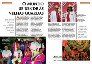 O Mundo
se rende às
velhas guardas

Foto: Divulgação.

Foto: Divulgação.

INTERNACIONAL

Como legitima
representante
da cultura
carioca, a
Estação Primeira
foi visitada e
pôde mostrar
a essência do
samba.

Vila Olímpica da Mangueira
conversando com integrantes
da Velha Guarda da verde
e rosa e gravando dois
clássicos de compositores
mangueirenses: Exaltação à
Mangueira, de Enéas Brittes
da Silva e Aloísio Augusto
da Costa, e Folhas Secas,
de Nelson Cavaquinho e
Guilherme de Brito.
Reunidos junto ao bar
da Vila Olímpica, onde o
ex-Presidente dos Estados
Unidos, Bill Clinton, conheceu
o humor de Jamelão, e ficou
“mais feliz do que pinto no

As pastoras do
Salgueiro Caboclinha
(mais à esq.) e
Mocinha mostrarão
a cultura carioca
na casa japonesa
Sunshine City.
n

lixo”, a Velha Guarda fez
sua breve apresentação
sobre os olhares encantados
dos pais e amigos que
acompanhavam a garotada
em suas atividades esportivas
e a imprensa internacional.
Israel Flores conheceu a
alma mangueirense e deixou
a verde e rosa em êxtase
com a qualidade musical do
grupo e com a disposição em
defender a cultura brasileira.
O talento da Velha Guarda

da Mangueira também poderá
ser vista no Japão em breve,
bem como a Velha Guarda
do Salgueiro. Em setembro, o
grupo da vermelho e branco
se apresentará nos dias 7,
14 e 15, no Sunshine City,
com as pastoras Caboclinha,
Lisbeth, Mocinha e Graça
Rangel sendo acompanhadas
pela passista japonesa Kudo
Megumi. A ala mangueirense
será a atração na mesma
casa em outubro.

O talento da
Velha Guarda
da Mangueira
também será
vista no Japão,
bem como a
Velha Guarda
do Salgueiro.
Foto: Divulgação.

Foto: A. Pinto.

O mexicano
Israel Flores
ficou fascinado
com o talento dos
mangueirenses.
n

A

fama da Mangueira é
tão grande que a verde
e rosa vira notícia até
mesmo em canal esportivo
estrangeiro. Por ocasião
da realização da Copa das
Confederações, o jornalista
Israel Flores, da ESPN do
México, produziu uma série
de reportagens sobre o
Rio de Janeiro para a sua
emissora. E como legitima
representante da cultura
carioca, a Estação Primeira
foi visitada e pôde mostrar a
essência do samba.
Israel Flores esteve na

INTERNACIONAL

A Velha Guarda
da Mangueira estará
se apresentando no
Japão, em outubro.
n

10 l Revista Carnaval

Agosto / 2013

Agosto / 2013

Revista Carnaval l 11

 