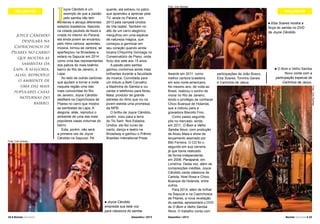 TALENTO

Foto: Cris Gomes.

quente, ela estreou no palco
que aprendeu a apreciar pela
TV, ainda no Paraná, em
2013 pela campeã Unidos
de Vila Isabel. Também no
alto de um carro alegórico,
mergulhou em uma espécie
de natureza mágica, que
começou a germinar em
seu coração quando ainda
tocava Chiquinha Gonzaga no
Conservatório de Piano, onde
ficou dos sete aos 15 anos.
A paixão pelo samba
ganhou contornos ainda mais
brilhantes durante a faculdade
de música. Convidada para
um tributo a Beth Carvalho,
a Madrinha do Samba a viu
cantar e telefonou para Alceu
Maia, produtor de grande
estrelas do ritmo que viu na
jovem estrela uma promessa
da MPB.
O brilho de Joyce Cândido,
porém, voou para a terra
do Tio Sam. Nos Estados
Unidos, ela fez curso de
canto, dança e teatro na
Broadway e ganhou o Prêmio
Brazilian Intenational Press

Joyce Cândido
empresta sua bela voz
para clássicos do samba.
n

24 l Revista Carnaval

Dezembro / 2013

Foto: Cris Gomes.

TALENTO
Elza Soares mostra a
força do samba no DVD
de Joyce Cândido.
n

O Bom e Velho Samba
Novo conta com a
participação especial de
Carlinhos de Jesus.

n

Awards em 2011, como
melhor cantora brasileira
em solo norte-americano.
No mesmo ano, de volta ao
Brasil, realizou o sonho de
morar no Rio de Janeiro,
tendo o privilégio de conhecer
Chico Buarque de Holanda,
que a indicou para a
gravadora Biscoito Fino.
Como passo seguinte,
pôs no mercado, ainda
em 2011, O Bom e Velho
Samba Novo, com produção
de Alceu Maia e show de
lançamento assinado por
Bibi Ferreira. O CD foi o
segundo em sua carreira,
já que havia realizado
de forma independente,
em 2006, Panapaná, em
Londrina. Desta vez, além de
composições inéditas, Joyce
Cândido canta clássicos de
Cartola, Noel Rosa e Chico
Buarque de Holanda, entre
outros.
Para 2014, além de brilhar
na Sapucaí e na Caprichosos
de Pilares, a nova revelação
do samba, apresentará o DVD
de O Bom e Velho Samba
Novo. O trabalho conta com
Dezembro / 2013

participações de João Bosco,
Elza Soares, Toninho Gerais
e Carlinhos de Jesus.

Foto: Cris Gomes.

Joyce Cândido
desfilará na
Caprichosos de
Pilares no carro
que mostra as
sambistas da
Lapa. A alegoria,
aliás, reproduz
o ambiente de
uma das mais
populares casas
noturnas do
bairro.

J

oyce Cândido é um
exemplo de que a paixão
pelo samba não tem
fronteiras e abraça diferentes
estados brasileiros. Nascida
na cidade paulista de Assis e
criada no interior do Paraná,
ela ainda jovem se encantou
pelo ritmo carioca, aprendeu
música, tornou-se cantora, se
aperfeiçoou na Broadway e
estará na Sapucaí em 2014
como uma das representantes
dos palcos do mais boêmio
bairro do Rio de Janeiro, a
Lapa.
Ao lado de outras cantoras
que ajudam a tornar a noite
naquela região uma das
mais concorridas do Rio
de Janeiro, Joyce Cândido
desfilará na Caprichosos de
Pilares no carro que mostra
as sambistas da Lapa. A
alegoria, aliás, reproduz o
ambiente de uma das mais
populares casas noturnas do
bairro.
Esta, porém, não será
a primeira vez de Joyce
Cândido na Sapucaí. Pé

Revista Carnaval l 25

 