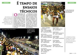 TREINOS

As escolas da
Série A ensaiam
a partir de 19 de
janeiro e as do
Grupo Especial, de
2 de fevereiro.

É tempo de
ensaios
técnicos

O

s apaixonados pelo
Carnaval terão a partir de 19 de janeiro
uma boa prévia do que as escolas de samba do Grupo Especial e da Série A mostrarão
durante os desfiles oficiais.
Naquela data, começam os
ensaios técnicos, com todas
as agremiações da elite e 11
das que sonham com um lugar
na divisão principal podendo
treinar uma vez na Passarela
do Samba.

Foto: Divulgação / Riotur / Alexandre Macieira.

A Acadêmicos do Cubango
abre a temporada de ensaios.
As escolas do Grupo Especial,
porém, só estarão na Sapucaí no dia 2 de fevereiro, com
Mocidade Independente de
Padre Miguel, União da Ilha
do Governador e Mangueira.
A atual campeã, Unidos de
Vila Isabel, será a última, uma
semana antes do Carnaval,
quando fará o teste de som e
luz da Passarela do Samba no
dia 23 de fevereiro.
A Sapucaí deverá
receber um grande
público a cada final
de semana.
n

Foto: Divulgação / Riotur / Alexandre Macieira.

TREINOS

A São Clemente fará
seu ensaio técnico no
dia 8 de fevereiro.
n

Confira o calendário:
n 19 de janeiro
19h30 – Acad. do Cubango
20h30 – U. de Padre Miguel
22h – Caprichosos de Pilares
n 25 de janeiro
19h30 – U. do Porto da Pedra
20h30 – Acad. de Santa Cruz
22h – Renascer de Jacarepaguá

26 de janeiro
19h30 – Acadê. da Rocinha
20h30 – Estácio de Sá
22h – Império Serrano

8 de fevereiro
20h30 – Império da Tijuca
22h – São Clemente
n

9 de fevereiro
20h30 – Acad. do Grande Rio
22h – Acad. do Salgueiro
n

15 de fevereiro
20h30 – Portela
22h – Imperatriz Leopoldinense
n

n

1 de fevereiro
20h30 – Unidos do Viradouro
22h – Inoc. de Belford Roxo
n

16 de fevereiro
20h30 – Beija-Flor
22h – Unidos da Tijuca
n

A Unidos de Vila
Isabel faz o teste
de som e luz da
Sapucaí no dia 23
de fevereiro.

23 de fevereiro
(Teste de som e luz)
22h – Unidos de Vila Isabel
n

2 de fevereiro
19h30 – Moc. Independente
20h30 – União da Ilha
22h – Mangueira
n

12 l Revista Carnaval

Dezembro / 2013

Dezembro / 2013

Revista Carnaval l 13

 