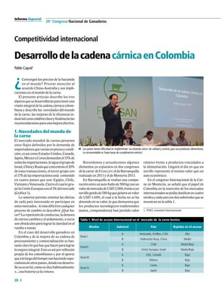 31
	 FEDERACIÓN COLOMBIANA DE GANADEROS
carta fedegÁn N.° 145
3. Ingreso de capitales extranjeros
al sector
Si bien aument...