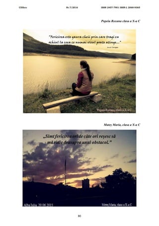 CDIhcc Nr.7/2016 ISSN 2457-7901 ISSN-L 2068-9365
80
Popeiu Roxana clasa a X-a C
Mateș Maria, clasa a X-a C
 