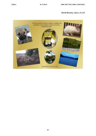 CDIhcc Nr.7/2016 ISSN 2457-7901 ISSN-L 2068-9365
87
David Roxana, clasa a X-a B
 