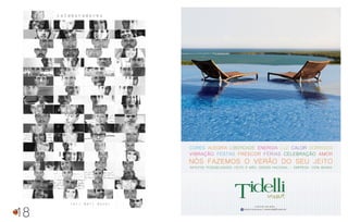 ANÚNCIO Tidelli
18
c o l a b o r a d o r e s
c e l i m a l l d e c o r
 