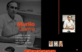 44
Murilo
Guerra
A história profissional do arquiteto Murilo Guerra se confunde
com a trajetória da Celi Decorações em diversos momentos.
o clássico EM UMA
LINGUAGEM modernA
com escolhas que
nunca saem de moda
45
Em 25 anos de profissão ele foi o
responsável pelas principais obras de
reforma e expansão da empresa.
“Começamos com a Celi Decorações, depois
fizemos a Saccaro, que se transformou no
complexo. Na sequência veio a Florense
e, agora, a sua ampliação”, conta ele,
ao lembrar que a Celi Decorações foi um
de seus primeiros cinco clientes.
Apaixonado por arquitetura desde a
infância, Murilo afirma que nunca sonhou
seguir outra carreira. Neto de marceneiro
e carpinteiro, na infância ele mesmo já
fabricava seus próprios brinquedos. “Além
de meu avô, meu pai também trabalhava
muito com coisas manuais, então eu sempre
gostei de desenhar, pintar, montar. Acho
que já nasci com isso.”
O talento, lapidado na Universidade
Federal da Paraíba (UFPB), onde formou-se
arquiteto, foi rapidamente reconhecido
no mercado sergipano e projetado em
seus trabalhos junto não apenas à Celi
Decorações, mas também à Construtora
Celi.
“Acredito que faço parte da história
dos 30 anos da Celi Decorações. Mesmo
antes de trabalhar, eu já frequentava a
loja como cliente. Temos uma parceria de
muitos anos e sou extremamente grato por
essa relação de lealdade e fidelidade”,
destaca.
O amadurecimento trouxe a definição do
seu estilo, que ele batiza de ‘clássico
moderno’. “Busco trabalhar com o clássico
no sentido de fazer escolhas que não
saem de moda rapidamente, mas sempre com
um toque de modernidade, sofisticação”,
afirma Murilo, que há anos se mantém
entre os 10 arquitetos mais pontuados
do Núcleo Arq Decor.
Cercado de profissionais criativos e
dedicados como ele, Murilo trabalha
com diversos ramos da arquitetura em
seu escritório, inclusive a arquitetura
de interiores. Funcionalidade é, para
ele, essencial. “Vem antes da beleza,
inclusive. Uma peça pode ser bonita, mas
ergonomicamente inadequada, então não
adianta. É preciso unir as duas coisas.”
MuriloGuerraéumdoshomenageados
dos 30 anos da Celi Decorações
por sua dedicação, competência,
talento e responsabilidade.
“Eu me considero um vencedor.”
 