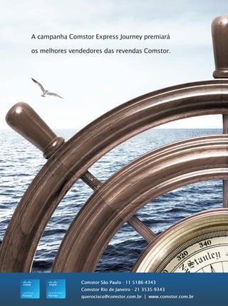 1   CONECTIVIDADE


        A campanha Comstor Express Journey premiará

        os melhores vendedores das revendas Comstor.




                                                       51
 