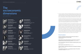 The
socioeconomic
dimensions
ofconflict
Fabián Duarte
Associate Researcher
fabduarte@fen.uchile.cl
Topics: Health economics; education;
economic public policy.
Francisca Gutiérrez
Adjunct researcher
fgcrocco@gmail.com
Topics: Sociology of work; political sociology;
organizational sociology.
Paola Bordón
Postdoctoral Researcher
pbordon@fen.uchile.cl
Topics: Higher education; labor markets.
Nicolás Grau
Adjunct researcher
ngrau@fen.uchile.cl
Topics: Applied microeconomics;
economics of education; labor economics
and econometric methods.
Francisco Pino
Adjunct researcher
fjpino@fen.uchile.cl
Topics: Economic policy; economic
development; economic history.
Emilia Brito
Research Assistant
ebrito@fen.uchile.cl
Topics: Labor economics; gender inequality;
education; segregation.
Valentina Paredes
Associate Researcher
vparedes@fen.uchile.cl
Topics: Labor economics; economics of
education; microeconomic theory.
Claudia Sanhueza
Associate Researcher
claudia.sanhueza@udp.cl
Topics: Applied econometrics; labor
economics; economics of education;
household economics.
Daniel Hojman
Associate Researcher
dhojman@fen.uchile.cl
Topics: Welfare economics; poverty;
inequality; education: economic policy
and corruption.
Matías Sanfuentes
Associate Researcher
msanfuentes@unegocios.cl
Topics: Change management;
human resources; social dynamics.
Dante Contreras
Director and Principal Researcher
dcontrer@econ.uchile.cl
Topics: Economics of education; poverty;
income distribution; social policies and
evaluation of their impact.
Kirsten Sehnbruch
Associate Researcher and
Director of International Relations
kirsten.sehnbruch@udp.cl
Topics: Public policy and labor markets; policies
and development in Latin America.
This line of research studies the relationship between social conflict and cohe-
sion with socioeconomic conditions, institutions and public policy.While primarily
analyzing the Chilean reality, international contexts are also studied. This dimen-
sion is comprised of four areas that delve into specific topics and their interac-
tions: social inequalities, economic development, education and social mobility.
In regards to multidisciplinary work with the rest of the Centre’s researchers, this
research line will study, among other topics, real and perceived inequalities and
how distinct forms of inequality impact the values and attitudes that motivate
social conflict and cohesion. Geographical and educational segregation, and their
impact on the existing socioeconomic structure, will also be analyzed.
This area has consolidated its research on the quantitative analysis of social
inequalities. There are three thematic focuses: education, work and the spatial
dimension of the inequalities. The Centre’s researchers´ perspective is that
education and work have historically played, and continue to play, a central
role in the dynamics of social inequalities, social conflicts and social cohesion
in Chile and around the world. From a strategic point of view, the relevance of
these topics in individuals´ lives, on economic, political and social develop-
ment, and in the public policy discussions in Chile and other countries, suggest
that it is relevant to position this Centre as an international scientific reference
for these topics. Additionally, the territorial dimension of inequalities, its ex-
pression and reproduction in cities, as well as in very diverse regions, repre-
sent transversal thematic focuses in all of COES’s lines of research.
Research projects
Aversion to inequality in the teacher labor market and its impact on
educational performance: The case of Chile.
Claudia Sanhueza.
Adverse effects of the institutionalization of organizational corruption on
individuals and work teams: the case of La Polar. Matías Sanfuentes.
Crisis of representation, democratic institutions and political parties in Chile.
Kirsten Sehnbruch.
School Trajectory and Juvenile Crime. Nicolás Grau.
Avoiding “Rabanitos”. Reproduction Mechanisms of Management Ideology in
Chile. Francisca Gutiérrez.
From apathetic to enthusiastic: a new typological analysis of the political
involvement of Chileans. Paola Bordón.
54CENTRE FOR SOCIAL CONFLICT AND COHESION STUDIES
 