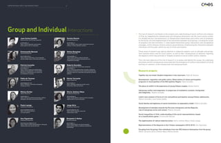 Juan Carlos Castillo
Deputy Director and Principal researcher
jcastillov@uc.cl
Topics: Social inequality; social justice;
public opinion and civic education.
Emmanuelle Barozet
Associate Researcher
ebarozet@uchile.cl
Topics: Social stratification, social inequality
and the middle class in Chile and Latin America.
Pablo de Tezanos
Associate Researcher
pablodtp@gmail.com
Topics: Prejudice; orientation and gender;
intragroup norms.
Matías Bargsted
Associate Researcher
mbargsted@uc.cl
Topics: Public opinion; political attitudes
and preferences; political identification and
comparative sociology.
Dariela Sharim
Associate Researcher
dsharim@uc.cl
Topics: Gender roles; couple connections; love and
intimacy in Chile; domestic conflicts.
Ana Figueiredo
Postdoctoral Researcher
figueiredo.anacm@gmail.com
Topics: Historic social representations; intergroup
relationships and cultural diversity.
Héctor Carvacho
Adjunct Researcher
hscarvac@uc.cl
Topics: Ideology; intergroup conflict; social
hierarchies; historical memory
Benjamín V. Muñoz
Research Assistant
ajmunoz@uc.cl
Topics: Redistribution; territorial inequality
and its political effects; statehood; quantitative
methodology
Jorge Atria
Postdoctoral Researcher
jorgeatria@gmail.com
Topics: Social inequality; taxes and
redistribution; elites.
Mónica Gerber
Adjunct Researcher
mgerber@uc.cl
Topics: Social and political psychology; political
ideologies; attitudes toward social justice.
Paula Luengo
Postdoctoral Researcher
paula.luengo@uniroma1.it
Topics: Pro-social behavior;
civic participation.
Gloria Jiménez-Moya
Postdoctoral Researcher
gloriajm@ugr.es
Topics: Group identity; collective action; prejudice;
legitimization of social inequality.
Patricio Cumsille
Associate Researcher
pcumsill@uc.cl
Topics: Parent-adolescent relationships;
adolescent development; risk and health
behaviors in adolescents; pro-social and
civic behaviors in youths.
Roberto González
Principal Researcher. Panel Study Coordinator
rgonzale@uc.cl
Topics: Intergroup relationships; prejudice; intergroup
emotions; acculturation process; social movements and
reparation behaviors associated with political and ethnic
conflicts.
GroupandIndividualInteractions
This line of research contributes to the analysis and understanding of social conflicts and cohesion
in Chile, by integrating the interpersonal and intergroup dimensions into the macro-social context.
It is divided into four sub-dimensions: a) interpersonal relationships and conflict, with an emphasis
on the family unit and neighborhood; b) the interactions between social groups, including the issues
of prejudice and discrimination; c) class-based hierarchical group interactions and sociopolitical
cleavages, and d) cohesive citizenry and pro-social behavior, emphasizing the interactions between
individuals and the public sphere by way of citizen participation.
These areas of research pay special attention to subjective aspects, such as attitudes and percep-
tions towards others and the social system, as well as their consequences on behavior, regarding
the degree to which they promote or mitigate situations of social conflict and/or cohesion.
Thus, the main objective of this line of research is: to assess and identify the causes, the underlying
processes and the consequences associated with the emergence of conflicts and problems of social
harmony or cohesion, at the interpersonal and intergroup levels.
Research projects
Together but not mixed: Student integration in the classroom. Pablo de Tezanos.
Development, regulation and public policy. Observations of citizen participation
programs in municipalities of the Metropolitan Region. Pablo González.
The place of conflict in the experience of young Chilean couples. Dariela Sharim.
Intergroup conflict and integration: A comparison of multiethnic contexts, immigration
and indigeneity. Roberto González.
Latent class analysis of forms of civic and political participation among Chilean adolescents.
Patricio Cumsille y Juan Carlos Castillo.
Social identity and legitimacy of social movements: an explanatory model. Roberto González.
Development of attitudes towards the Peruvian immigrants and the Mapuche:
role of intergroup norms and contact. Roberto González.
Social inequalities in Chile: understanding of the social representations, based
on a classifications game. Emmanuelle Barozet.
The legitimization of radical collective action. Gloria Jiménez-Moya y Paula Luengo.
Representations of the Mapuche in four Chilean newspapers (2010-2015). Ana Figueiredo.
Escaping from the group: How individuals from low SES distance themselves from the group.
Héctor Carvacho, Gloria Jiménez-Moya y Mónica Gerber.
76CENTRE FOR SOCIAL CONFLICT AND COHESION STUDIES
 