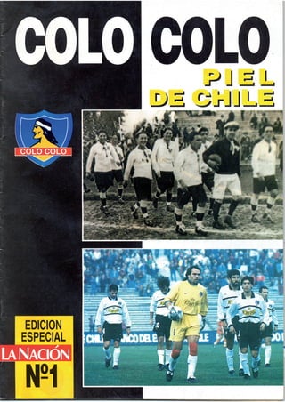 Revista "Colo Colo piel de Chile Nº1"