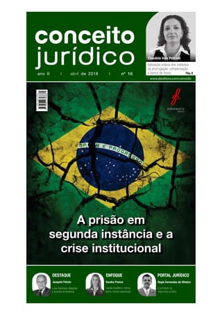ano II l abril de 2018 l nº 16
ISSN2526-8988
7725268988819
PORTAL JURÍDICO
O princípio da
segurança jurídica
Regis Fernand...