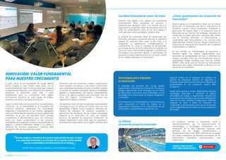 Atributos
INNOVACIÓN: VALOR FUNDAMENTAL
PARA NUESTRO CRECIMIENTO
La gran visión de los fundadores de Cosapi, Walter
Piazza Tangüis y José Valdez Calle, junto con el
reconocimiento del valor de las personas que integran
la organización, llevaron a los líderes de la empresa a
posicionar la innovación como pilar y valor
fundamental para su crecimiento. Este legado
permanecerá presente en cada equipo de trabajo,
proyecto y acciones a tomarse en el futuro.
Lograr un alto índice de innovación en las operaciones
contribuye con la sostenibilidad de la compañía. Ello
involucra satisfacer cabalmente las necesidades,
exigencias y expectativas de los clientes, agregando
valor por intermedio de nuestros servicios y generando
conﬁanza. “A la vez, nos permitirá tener ventajas
competitivas y diferenciadoras, que nos conduzcan
hacia una mayor productividad en los procesos,
rentabilidad en la operación, mayores oportunidades de
negocio y clientes ﬁdelizados debido a la calidad y
eﬁciencia de nuestras propuestas”, comenta Raúl
Eyzaguirre, jefe de Innovación de Cosapi.
Asimismo, ante los frecuentes cambios coyunturales,
tanto sociales, económicos y de salud, el desarrollar
una mentalidad innovadora involucra también adoptar
un estado de cambio constante; donde la ﬂexibilidad,
agilidad y adaptabilidad son pilares fundamentales
frente a la rápida respuesta que demandan hoy los
retos del negocio, contribuyendo a formar una
organización sólida y resiliente.
“No podemos dejar de lado las grandes oportunidades
tecnológicas que nos ofrece un mundo cada vez mas
globalizado y digital. Como cosapinos, debemos ser
capaces de introducir en nuestros proyectos y
aprovechar los beneﬁcios, de las nuevas tecnologías
maduras y en desarrollo, así como las mejores
prácticas de gestión de proyectos, producción, de
trabajo colaborativo, entre otras; que nos ayudarán a
posicionarnos como líderes en la región”, sostiene Raúl.
Las ideas innovadoras nacen de todos
Innnovar está ligado a ser capaces de transformar
creativamente ideas novedosas en servicios o
productos que agreguen valor a los clientes y/o a la
organización. Las grandes ideas de innovación nacen de
todos los colaboradores, tanto de los que trabajan a
nivel operativo como estratégico, sostiene Raúl.
El proceso de innovación debe ser apalancado por
diferentes conceptos y prácticas que hoy es relevante
adoptar en conjunto, tales como el alto valor a la
integración y colaboración multidisciplinaria y
crosfuncional. “Es clave el concepto de desaprender,
que incluye pensar de forma diferente a lo habitual, así
como las nuevas herramientas digitales y plataformas
tecnológicas que permiten agilizar y automatizar los
procesos, la mayor tolerancia al error y el mejor control
de los riesgos asociados a la innovación”.
Estrategias para impulsar
la innovación
A mediados del presente año, Cosapi decidió
implementar la Gerencia de Innovación, Procesos y
Riesgos, liderada por Javier Amézaga, con la misión
de desarrollar y promover estas actividades y la de
tecnología de la información de manera integrada y
coordinada.
En Innovación, el principal objetivo es promover este
valor corporativo en todos los niveles de la
organización, basándose en el conocimiento de las
necesidades y requerimientos del cliente, con
¿Cómo gestionamos los proyectos de
innovación?
Nuestra gente y sus inspiradoras ideas son la materia
prima para la innovación, por ello la importancia de
fortalecer nuestra cultura innovadora, facilitando la
generación de nuevas ideas y la evaluación para el
desarrollo de las mismas. Sin embargo, tengamos en
cuenta que no basta sólo tener una gran idea, contar
con el timming adecuado, la determinación y
compromiso para desarrollarlas y los recursos para
materializarlas. Existen diversos riesgos inherentes en
el proceso de innovación que requieren de una gestión
emprendedora y moderna.
En ese sentido, las metodologías de innovación y
prácticas ágiles son aliados indispensables para
aumentar las probabilidades de éxito y minimizar los
riesgos asociados. Entre las más destacadas están la
metodología Design Thinking, Lean Start-Up, SCRUM,
SPRINT, entre otras; que nos brindan las herramientas
necesarias para lograr efectividad y eﬁciencia en los
proyectos de innovación.
Un proyecto reciente y reconocido -local e
internacionalmente- por la implementación de
metodologías y tecnologías innovadoras es la
Ampliación de la Villa Deportiva Nacional, sede
principal de los Juegos Panamericanos y
Parapanamericanos Lima 2019, realizada por el equipo
de Cosapi cumpliendo los elevados estándares de las
federaciones deportivas internacionales más
importantes.
Son las mujeres y hombres de nuestra organización los que, en base
a su capacidad innovadora y al temple de su espíritu, harán posible
nuestra continuidad y fortalecimiento en el tiempo.
Walter Piazza Tangüis, ingeniero y socio fundador de Cosapi.
especial énfasis en la adopción de modelos de
gestión de proyectos, técnicas de ingeniería y
métodos constructivos que fomenten la mejora de la
productividad en los proyectos, explica Raúl
Eyzaguirre.
Desde dicha gerencia, vienen deﬁniéndose diversas
estrategias orientadas a revitalizar la cultura
innovadora de Cosapi, a implementar mecanismos
para aprovechar las ideas y que se vean reﬂejadas en
valor en el corto, mediano y largo plazo. “Además,
asegurar de darle a todos los cosapinos las
condiciones y herramientas para que la innovación
crezca orgánicamente en todas las áreas y proyectos
de Cosapi”.
CONOCE CÓMO SE HIZO
ESTA OBRA EMBLEMÁTICA
La Videna:
reconocido proyecto innovador
MIRA EL VIDEO
8 CUADRILLA Octubre/Diciembre 2020
 