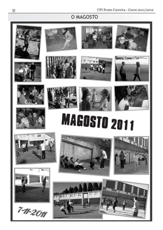 O MAGOSTO
CPI Ponte Carreira - Curso 2011/2012
 