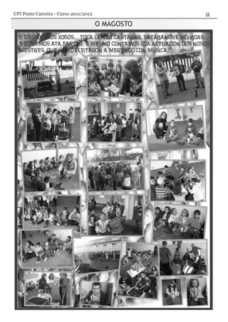 O MAGOSTO
CPI Ponte Carreira - Curso 2011/2012
 