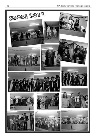 CPI Ponte Carreira - Curso 2011/2012
 