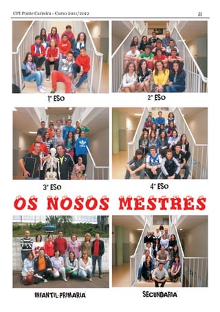 CPI Ponte Carreira - Curso 2011/2012
 