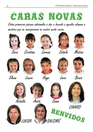 CPI Ponte Carreira - Curso 2011/2012
 