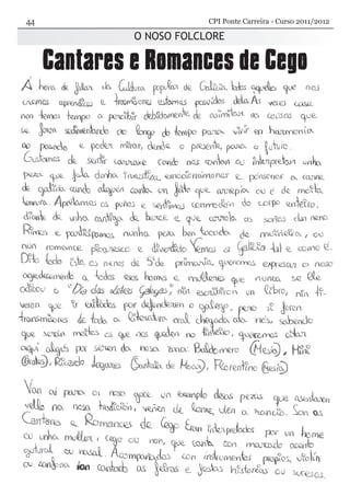 O NOSO FOLCLORE
CPI Ponte Carreira - Curso 2011/2012
 